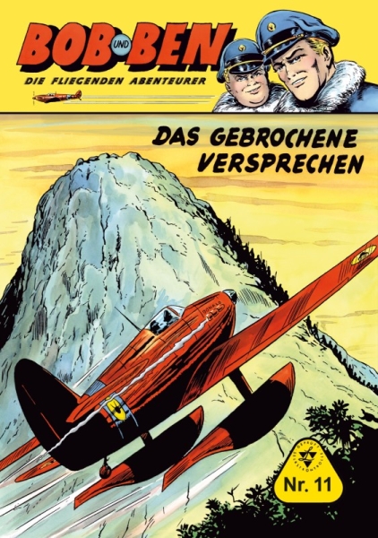 Bob und Ben – Die fliegenden Abenteurer 11 - Das gebrochene Versprechen
